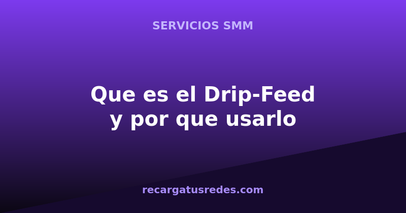 que-es-el-drip-feed-y-por-que-usarlo